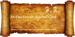 Hofmeister Kocsárd névjegykártya
